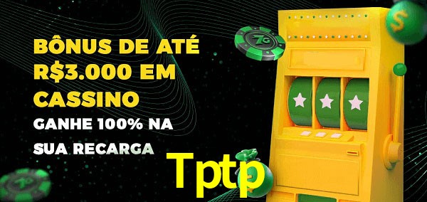 Tptp melhor bônus de depósito